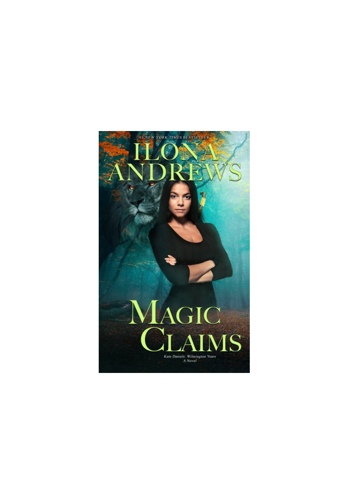 Magic Claims (Kate Daniels: Wilmington Years, 02 Kate Daniels, 10.6)