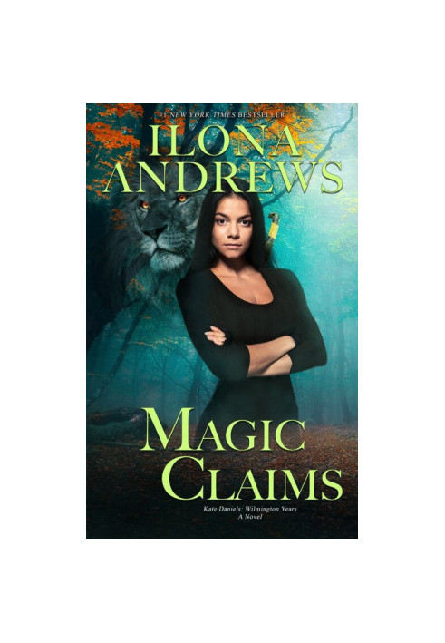 Magic Claims (Kate Daniels: Wilmington Years, 02 Kate Daniels, 10.6)