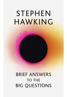 Brief Answers to the Big Questions