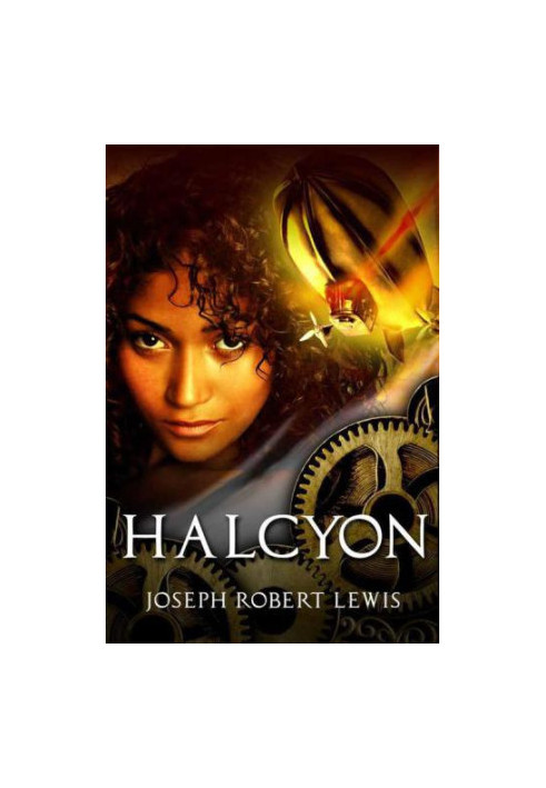 Halcyon - The Complete Steampunk Fantasy Trilogy