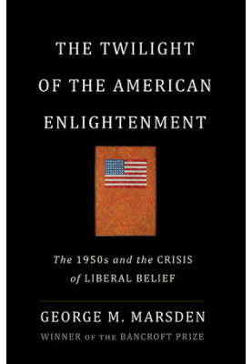The Twilight of the American Enlightenment