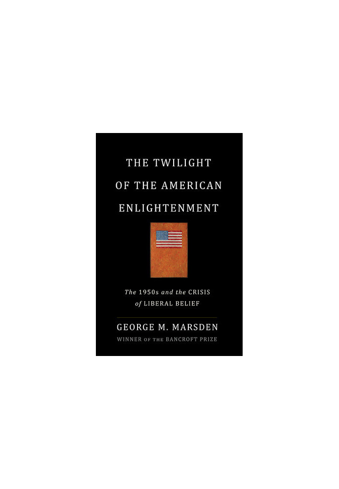 The Twilight of the American Enlightenment