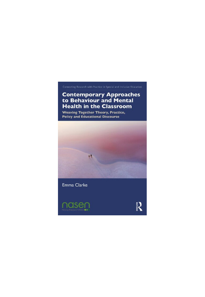 Contemporary Approaches to Behaviour and Mental Health in the Classroom