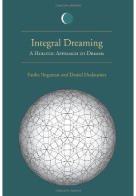 Integral Dreaming: A Holistic Approach to Dreams