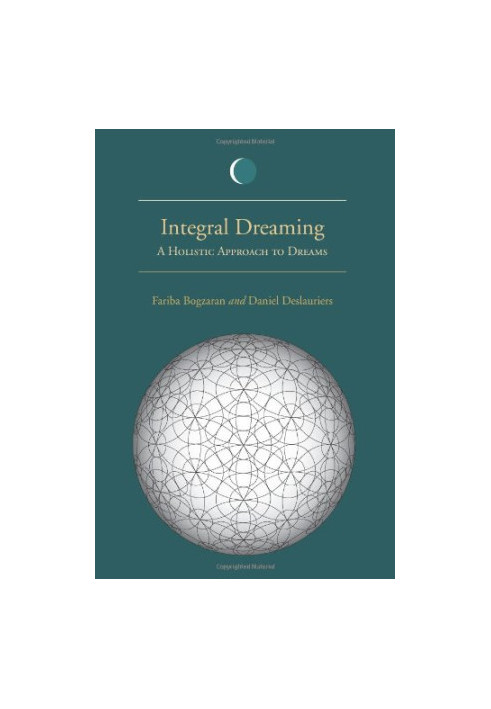 Integral Dreaming: A Holistic Approach to Dreams