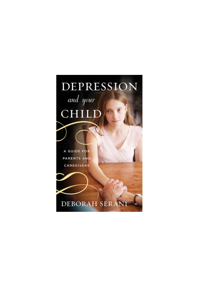 Depression and your child: a guide for parents and caregivers