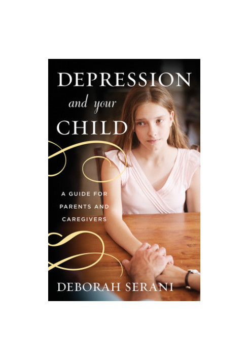 Depression and your child: a guide for parents and caregivers