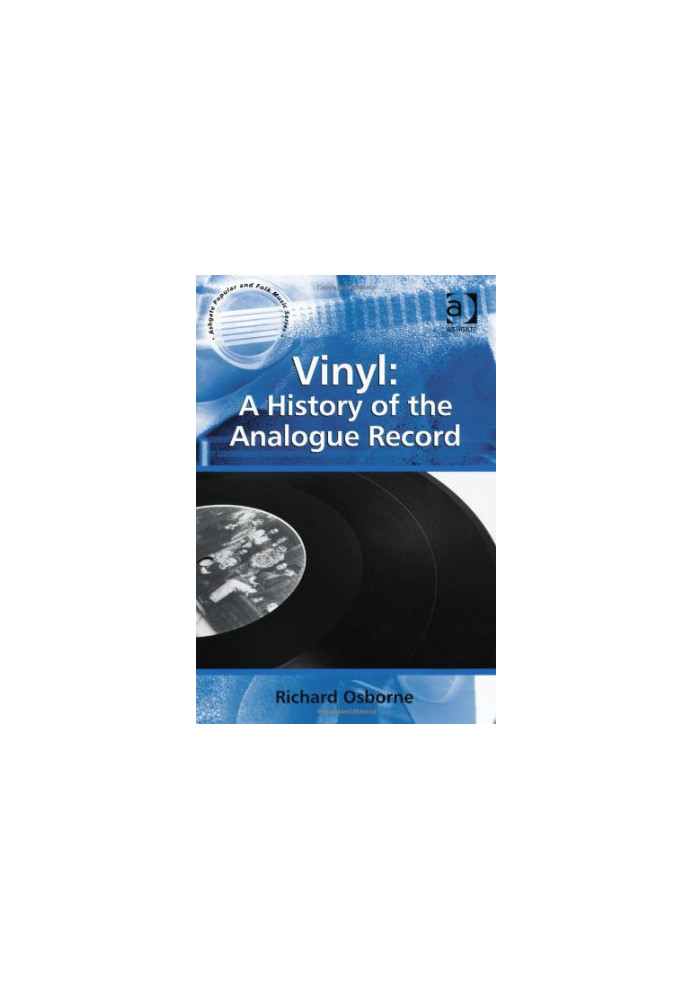 Vinyl: A History of the Analogue Record