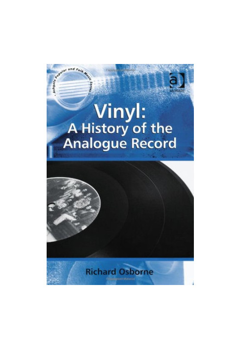 Vinyl: A History of the Analogue Record