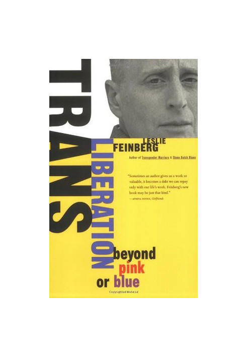 Trans Liberation: Beyond Pink or Blue