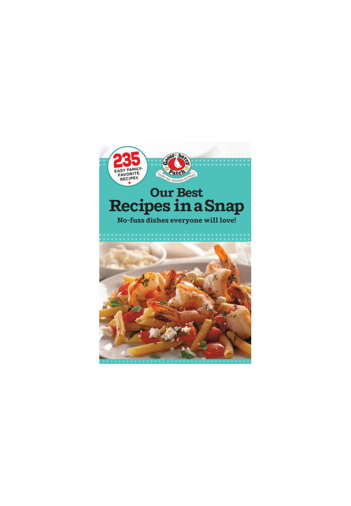 Our Best Recipes in a Snap