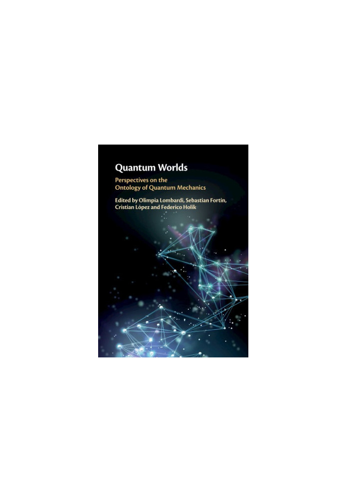 Quantum worlds : perspectives on the ontology of quantum mechanics