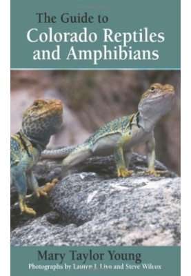 The Guide to Colorado Reptiles and Amphibians