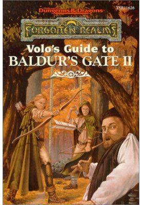 Volo's Guide to Baldur's Gate 2 (AD&D Forgotten Realms)