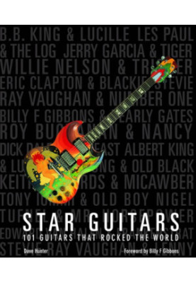 Star guitars: 101 guitars that rocked the world