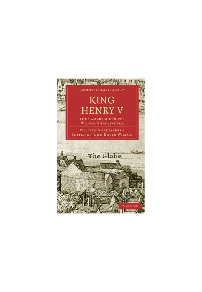 King Henry V (The Cambridge Dover Wilson Shakespeare 10)
