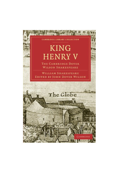 King Henry V (The Cambridge Dover Wilson Shakespeare 10)