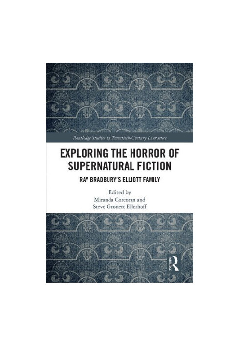 Exploring the Horror of Supernatural Fiction: Ray Bradbury’s Elliott Family