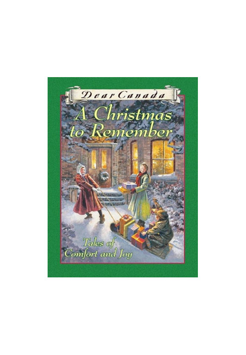 A Christmas to Remember: Tales of Comfort and Joy