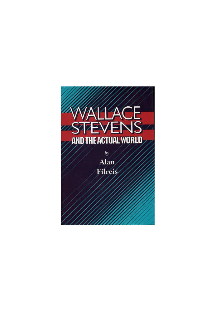Wallace Stevens and the actual world