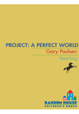 World of Adventure - 09 - Project: A Perfect World