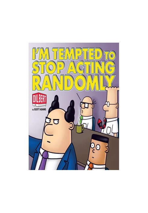 I'm Tempted to Stop Acting Randomly
