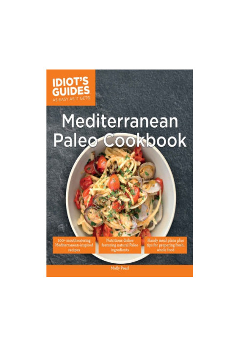 Idiot's Guides Mediterranean Paleo Cookbook