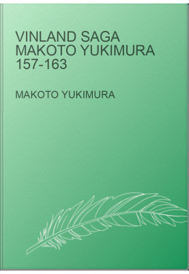 Vinland saga Makoto Yukimura 157-163