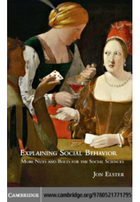 Explaining social behavior: more nuts and bolts for the social sciences