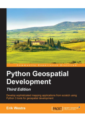 Python Geospatial Development - Third Edition