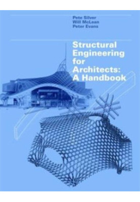 Structural engineering for architects : a handbook