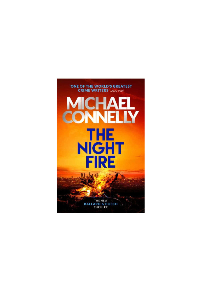 Ballard & Bosch Thriller 03-The Night Fire