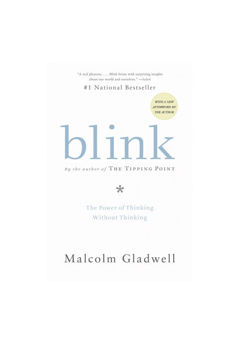 Blink: The Power Of Thinking Without Thinking