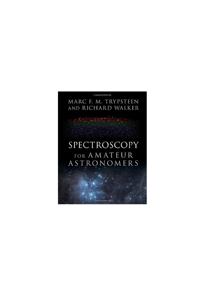 Spectroscopy for Amateur Astronomers. Recording, Processing, Analysis and Interpretation