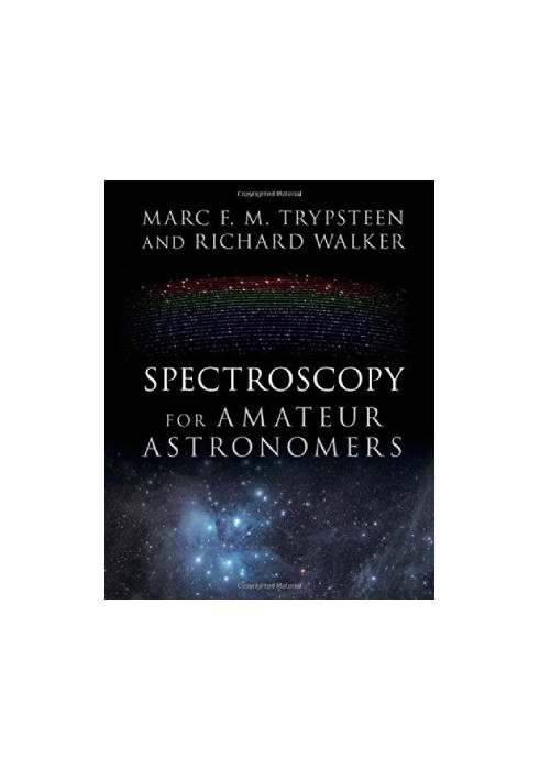 Spectroscopy for Amateur Astronomers. Recording, Processing, Analysis and Interpretation
