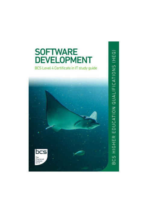 Software Development : BCS Level 4 Certificate in IT study guide