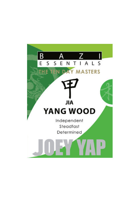 BaZi Essentials - The Ten Day Masters - Jia (Yang Wood)