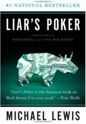 Liar's poker: rising through the wreckage on Wall Street