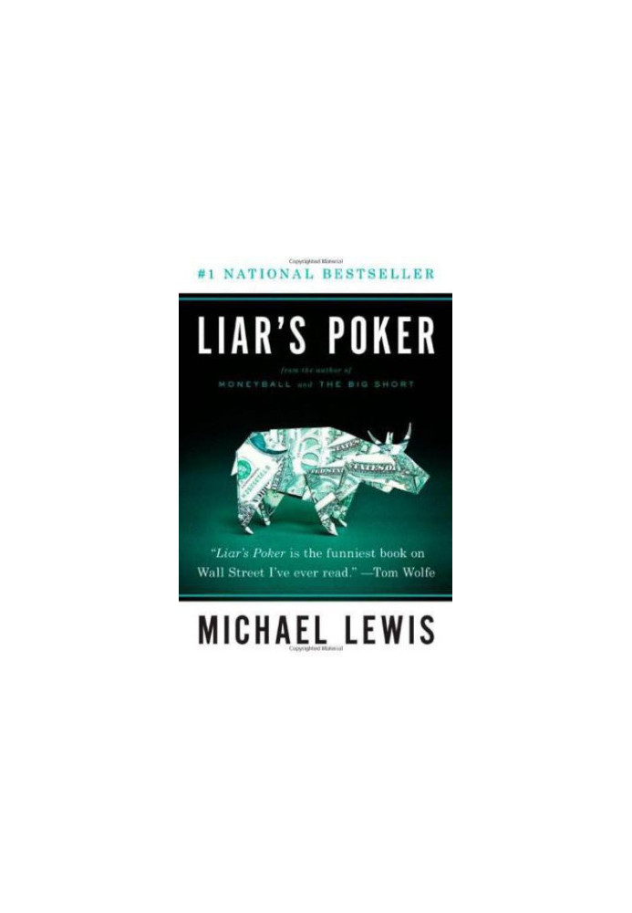 Liar's poker: rising through the wreckage on Wall Street
