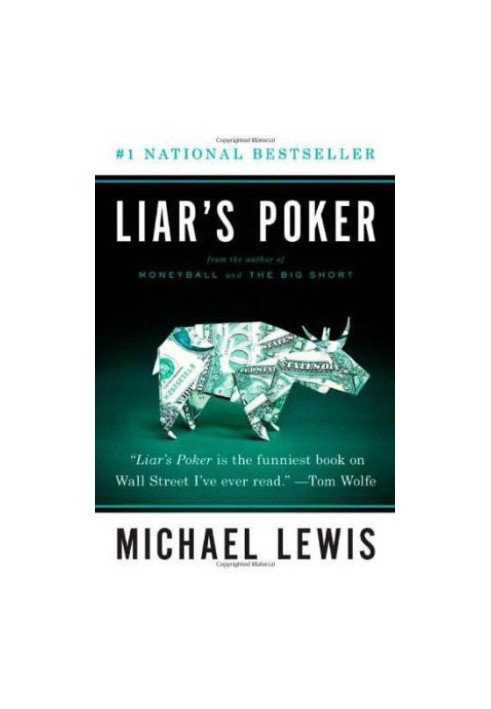 Liar's poker: rising through the wreckage on Wall Street