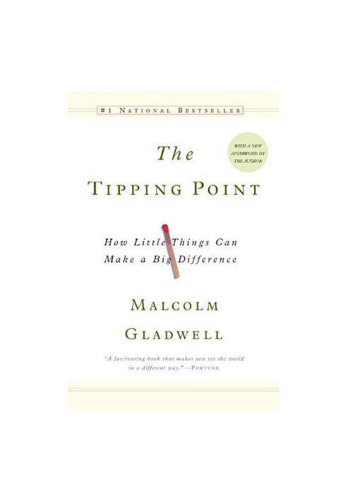 The Tipping Point: How Little Things Can Make a Big Difference