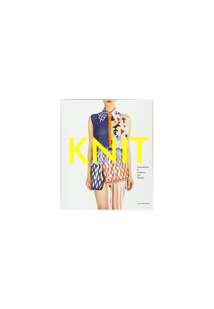 Knit : innovation in fashion, art, design