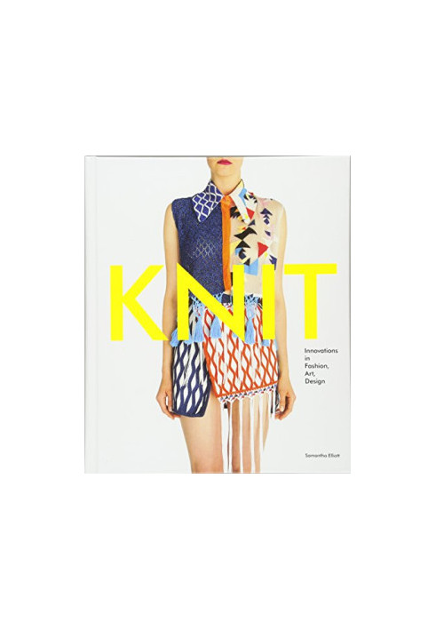 Knit : innovation in fashion, art, design