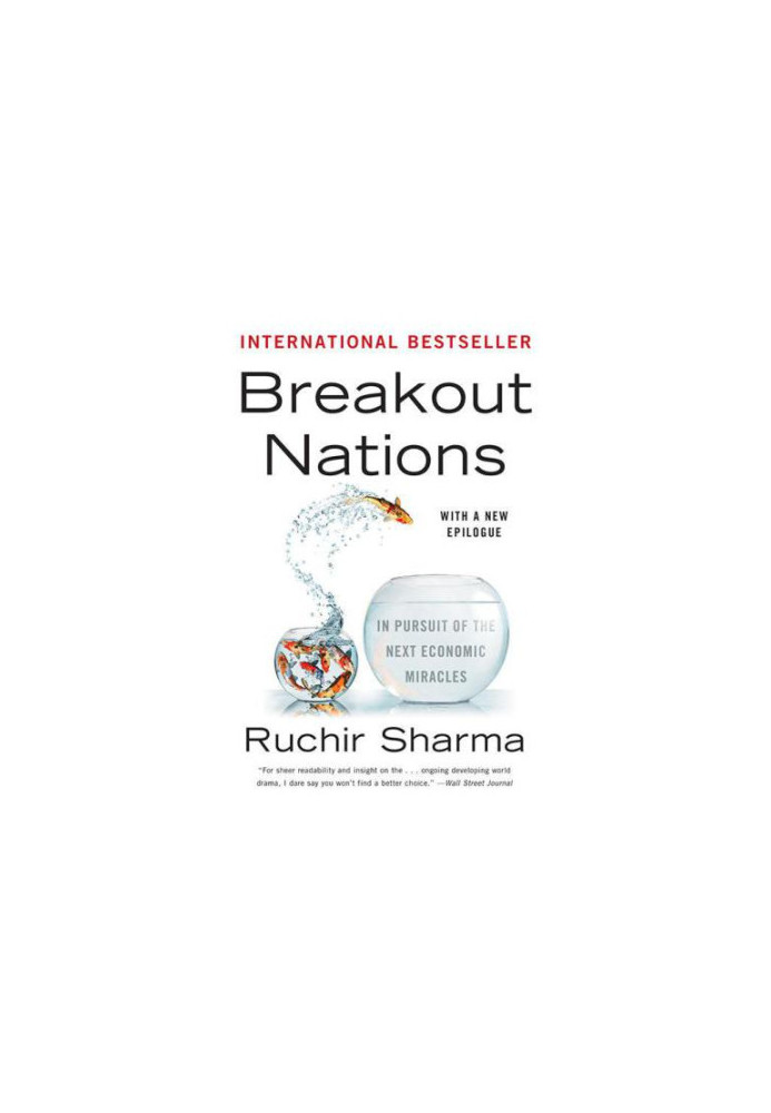 Breakout Nations: In Pursuit of the Next Economic Miracles