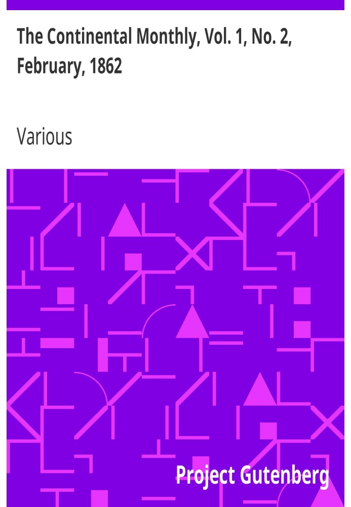 Континентальний щомісячник, том. 1, № 2, лютий 1862 р. Присвячено літературі та національній політиці