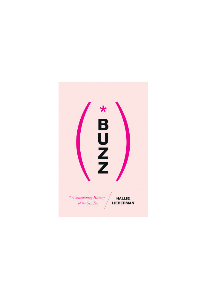 Buzz- The Stimulating History of the Sex Toy
