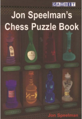Jon Speelman’s Chess Puzzle Book