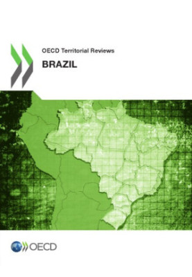OECD territorial reviews. Brazil 2013.