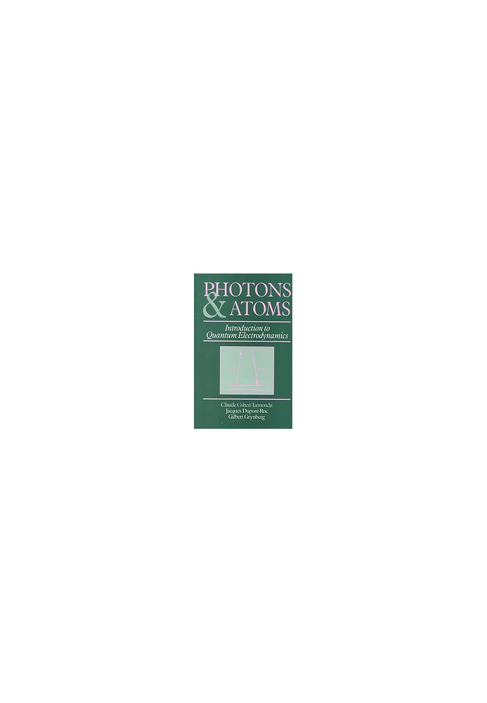 Photons and atoms : introduction to quantum electrodynamics