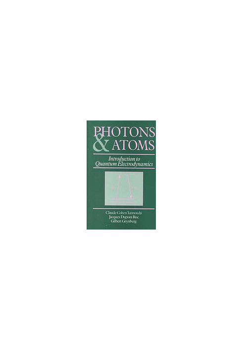 Photons and atoms : introduction to quantum electrodynamics